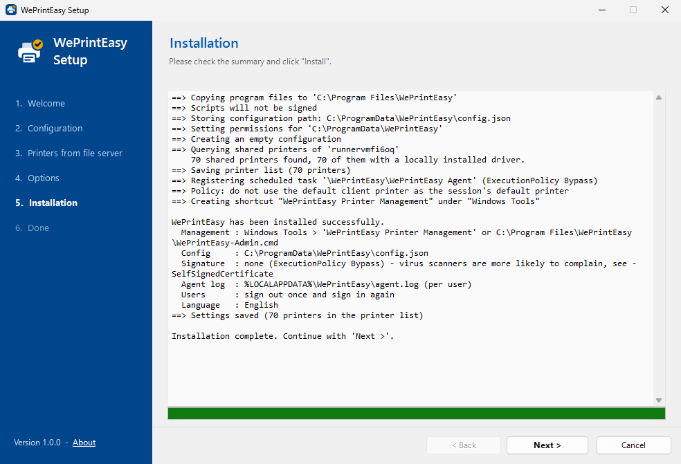 Setup wizard during installation with live log: files copied, configuration created, scheduled task registered, policy set, shortcut created.